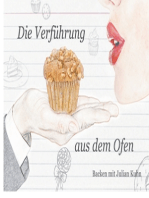 Die Verführung aus dem Ofen: Backen mit Julian Kuhn