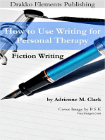 Fiction Writing: How to Use Writing for Personal Therapy: How to Use Writing for Personal Therapy, #1