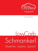 LowCarb Schmankerl: Glutenfrei. Sojafrei. Typisch!