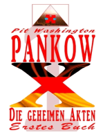 Pankow X: Die deutschen X - Akten