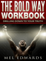 The Bold Way Workbook: Drilling Down to Your Truth