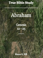 True Bible Study - Abraham Genesis 12-25