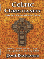 Celtic Christianity and the First Christian Kings in Britain