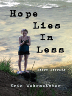 Hope Lies in Less