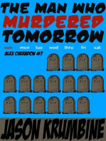 The Man Who Murdered Tomorrow: Alex Cheradon, #7
