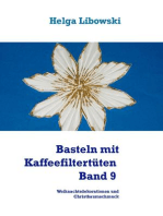 Basteln mit Kaffeefiltertüten - Band 9: Weihnachtsdekorationen und Christbaumschmuck