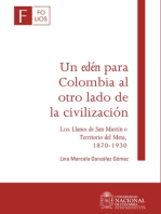 Un edén para Colombia al otro lado de la civilización: Los Llanos de San Martín o Territorio del Meta, 1870-1930