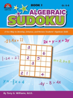 Algebraic Sudoku Bk 1: A Fun Way to Develop, Enhance, and Review Students’ Algebraic Skills