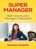 Super Manager: Sept Leçons pour Managers Débutants