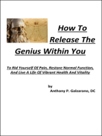 How To Release The Genius Within You To Rid Yourself Of Pain, Restore Normal Function, And Live A Life Of Vibrant Health And Vitality