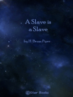 A Slave is a Slave