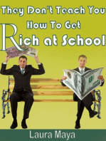 They Don’t Teach You How to Get Rich at School