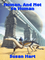 Human, And Not So Human