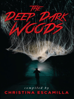 The Deep Dark Woods