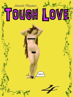 Tough Love: Episode 4