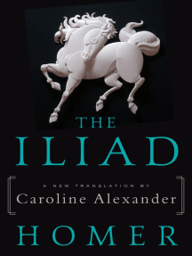 The Iliad: A New Translation by Caroline Alexander