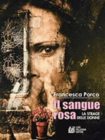 Il Sangue Rosa. La strage delle donne