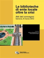 Le biblioteche di ente locale oltre la crisi: Atti del convegno, Genova, 9 marzo 2012