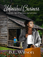 Unfinished Business, A Romantic Tale about Old Loves and New Ones
