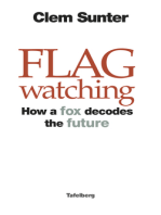 Flagwatching: How a Fox Decodes the Future
