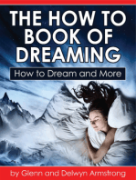 How to Dream and More