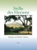 Stille des Herzens: Dialoge mit Robert Adams Teil 2