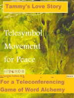 The Development of a Teleconferencing Game of Word Alchemy: Telesymbol Movement for Peace