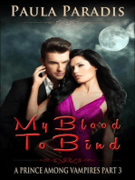 My Blood To Bind (A Prince Among Vampires, Part 3): A Prince Among Vampires, #3