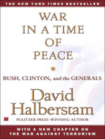 War in a Time of Peace: Bush, Clinton, and the Generals