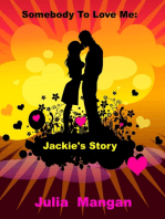 Somebody to Love Me: Jackie's Story