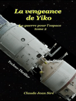 La vengeance de Yiko: La guerre pour l'espace, tome 2
