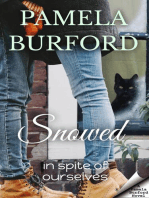Snowed: In Spite of Ourselves