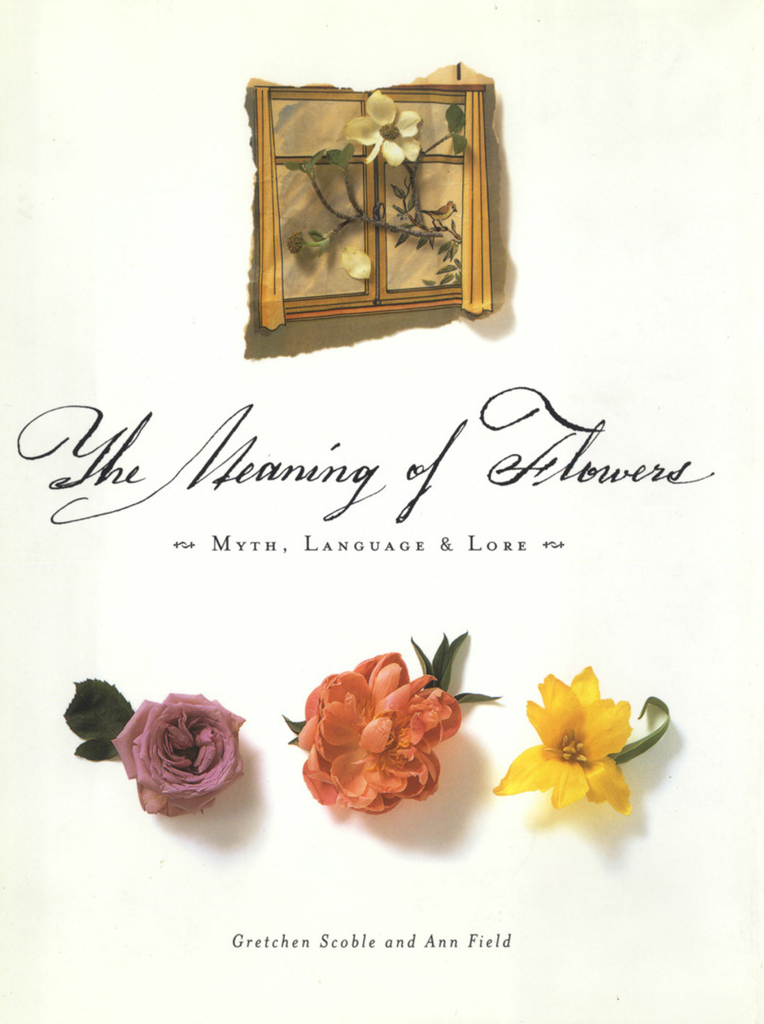 Read The Meaning of Flowers Online by Ann Field and Gretchen Scoble Books