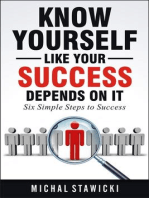 Know Yourself Like Your Success Depends on It: Six Simple Steps to Success, #2