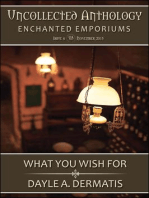What You Wish For (Uncollected Anthology