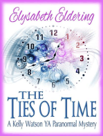 The Ties of Time: Kelly Watson, YA, Paranormal Mystery series