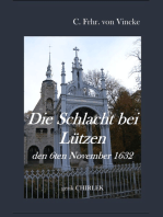 Die Schlacht bei Lützen den 6ten November 1632.: Historisches Fragment zur Erinnerung an Gustav Adolph am zweihundertjährigen Jahrestage seines Todes