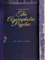 The Agoraphobic Psychic