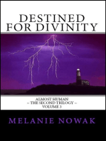 Destined for Divinity