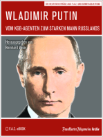 Wladimir Putin: Vom KGB-Agenten zum starken Mann Russlands