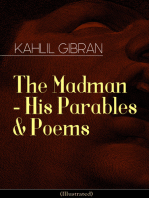 The Madman - His Parables & Poems (Illustrated): Inspiring Tales from the Renowned Philosopher and Artist, Author of The Prophet, Spirits Rebellious & Jesus The Son of Man