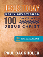 Jesus Today, Daily Devotional: 100 Days with Jesus Christ: 2 Minutes a Day of Christian Bible Inspiration