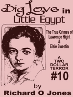 Big Love in Little Egypt: The True Crimes of Lawrence Hight and Elsie Sweetin