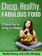 Cheap, Healthy, Fabulous Food: 22 Quick Tips for Eating on a Budget