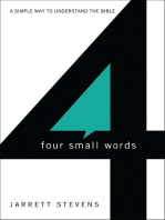 Four Small Words: A Simple Way to Understand the Bible