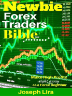 Newbie Forex Traders Bible: Newbie Trader Series