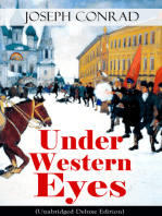 Under Western Eyes (Unabridged Deluxe Edition): An Intriguing Tale of Espionage and Betrayal in Czarist Russia From the Renowned Author of Heart of Darkness, Nostromo & The Secret Agent (Including Author's Memoirs, Letters & Critical Essays)