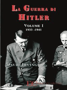 La guerra di Hitler vol. 1 (1933-1941)