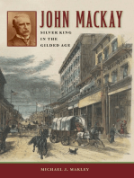 John Mackay: Silver King in the Gilded Age