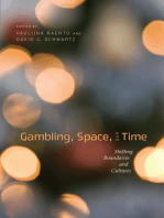 Gambling, Space, and Time: Shifting Boundaries and Cultures